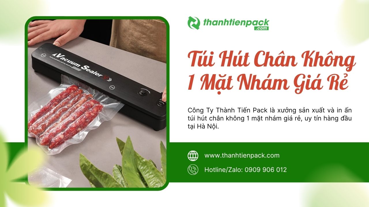 Xưởng túi hút chân không 1 mặt nhám giá rẻ