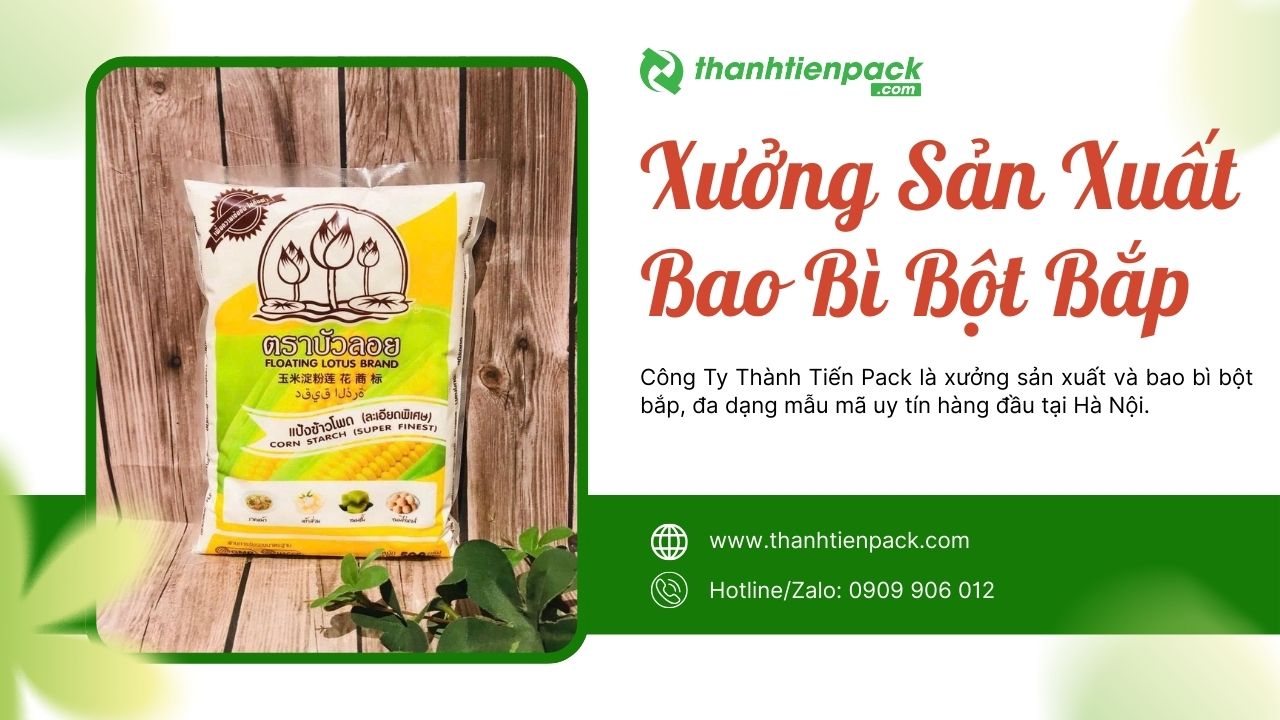 Xưởng bao b&igrave; bột bắp