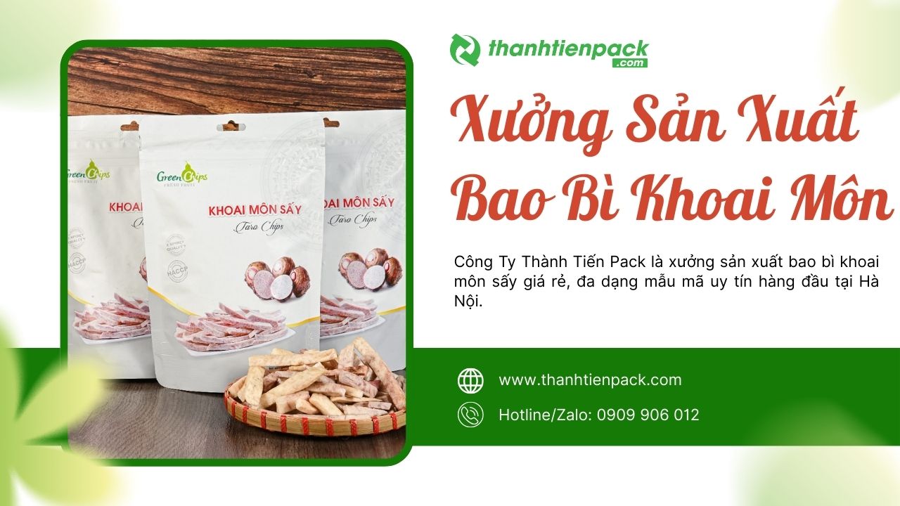 Xưởng bao b&igrave; khoai m&ocirc;n
