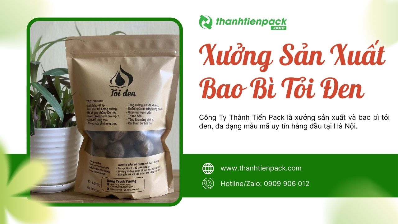 Xưởng bao b&igrave; tỏi đen