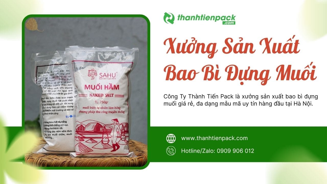 Xưởng bao b&igrave; đựng muối