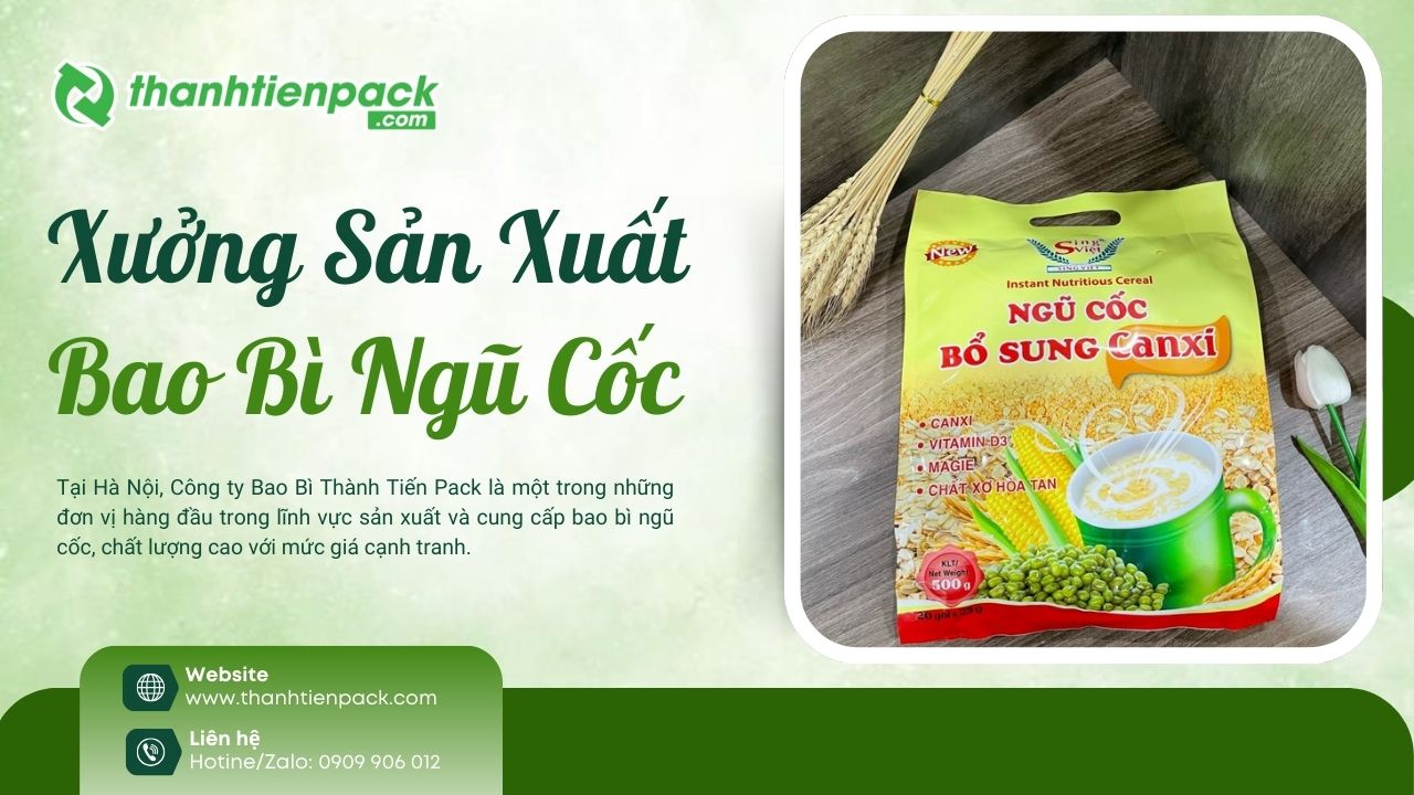 Xưởng bao b&igrave; ngũ cốc