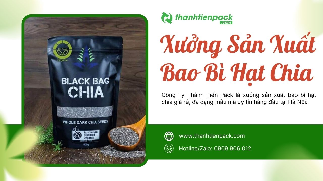 Xưởng bao b&igrave; hạt chia