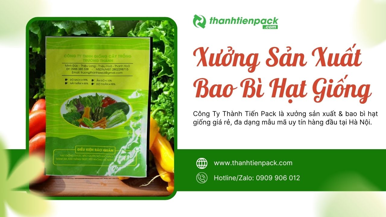 Xưởng bao b&igrave; hạt giống h&agrave; nội