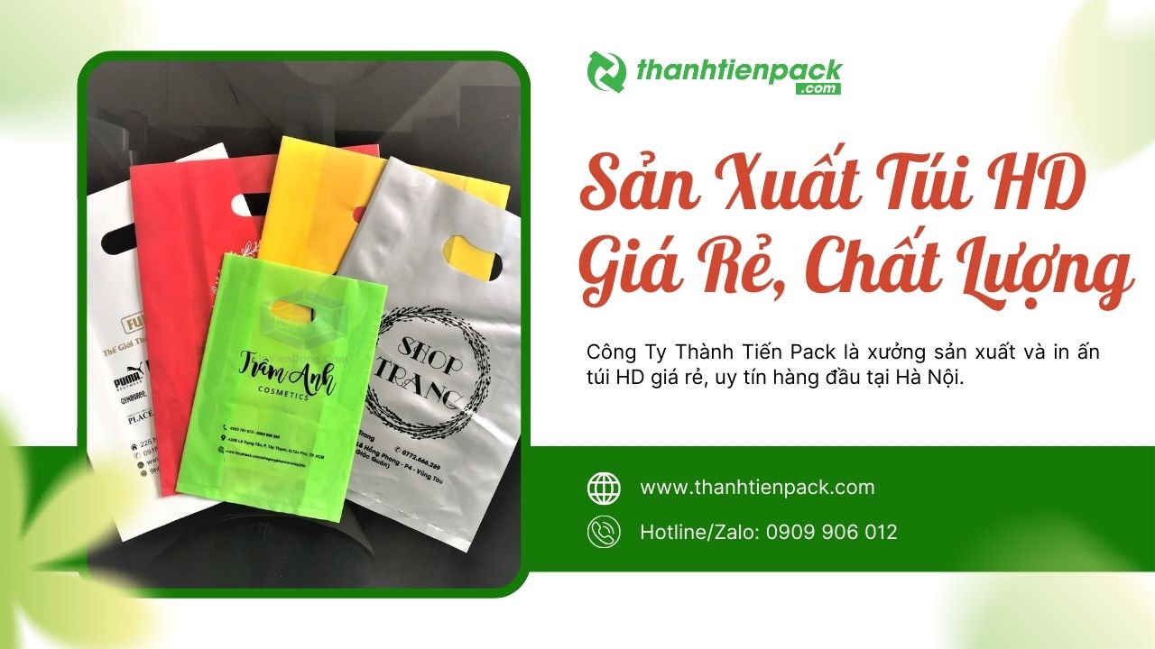 Địa chỉ sản xuất túi HD chất lượng