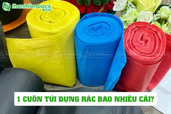 1 cuộn túi đựng rác bao nhiêu cái?